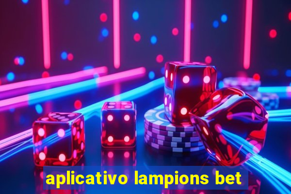 aplicativo lampions bet